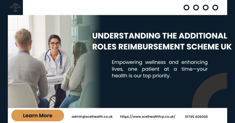 Understanding the Additional Roles Reimbursement Scheme UK: xcelhealthfcp — LiveJournal