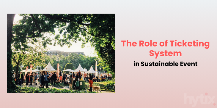 Role of Ticketing System in Sustainable Event Management